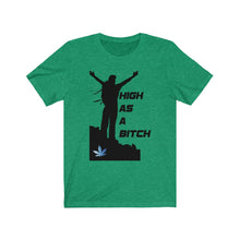 Load image into Gallery viewer, High as a Bitch Men&#39;s Tee
