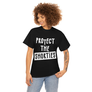 Protect The Shorties