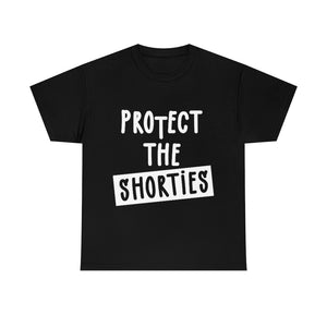 Protect The Shorties